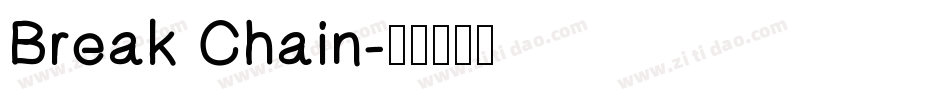 Break Chain字体转换